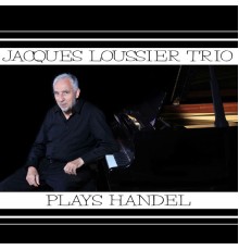 Jacques Loussier - Plays Handel