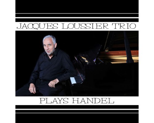 Jacques Loussier - Plays Handel