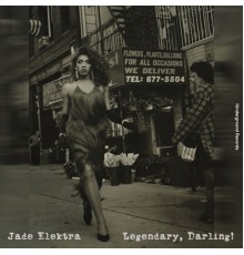 Jade Elektra - Legendary, Darling!