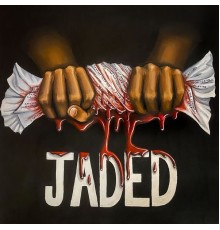 Jaded - JADED