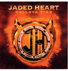 Jaded Heart - Helluva Time