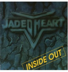 Jaded Heart - Inside Out