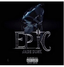 Jadedusk - EPIC