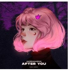 JadenGarcia - After You