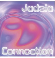 Jadzia - Connection