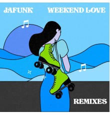 Jafunk - Weekend Love  (Remixes)