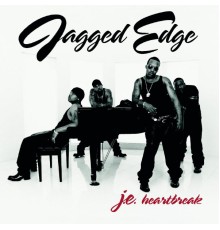 Jagged Edge - JE Heartbreak