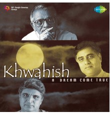 Jagjit Singh - Khwahish