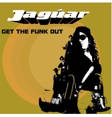 Jaguar - Get the funk out