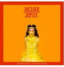 Jaguar Jonze - Diamonds & Liquid Gold