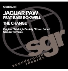 Jaguar Paw feat. Bass Rokwell - The Change