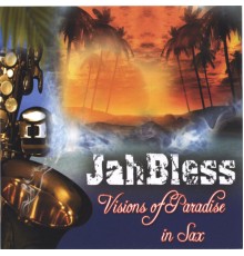 Jah Bless - Visions Of Paradise