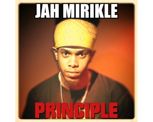 Jah Mirikle - Principle