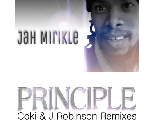 Jah Mirikle - Principle (Remixes)