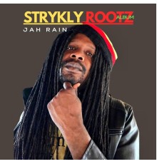 Jah Rain - Strykly Rootz