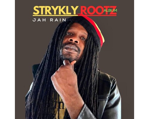 Jah Rain - Strykly Rootz