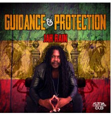 Jah Rain & Kutral Dub - Guidance And Protection