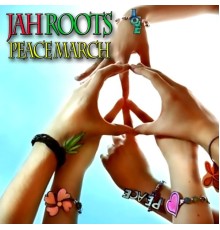 Jah Roots - Peace March