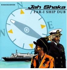 Jah Shaka - FAR-I Ship Dub