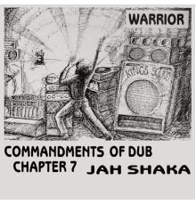 Jah Shaka - Warrior - Commandments of Dub Chapter 7