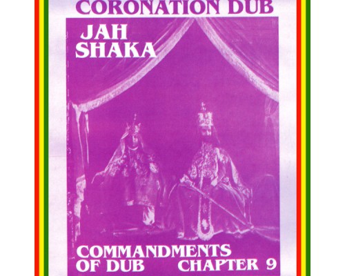 Jah Shaka - Coronation Dub Commandments of Dub Chapter 9 Jah Shaka - Coronation Dub Commandments of Dub Chapter 9