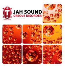 Jah Sound - Creole Disorder