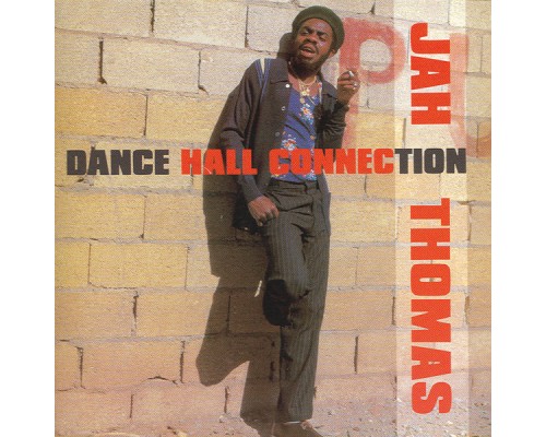 Jah Thomas - Dance Hall Connection