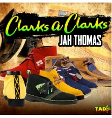 Jah Thomas - Clarks a Clarks