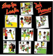 Jah Thomas - Stop Yu Loafing