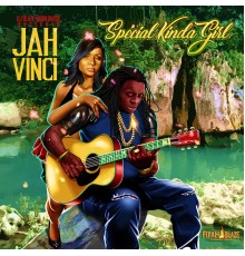 Jah Vinci - Special Kinda Girl