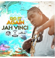 Jah Vinci - Do It Again