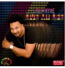 Jah Wayne - Live My Life