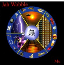 Jah Wobble - Mu