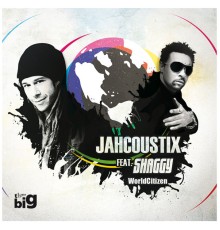 Jahcoustix feat. Shaggy - WorldCitizen