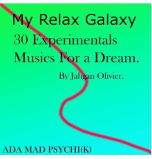 Jahgan Olivier - My Relax Galaxy