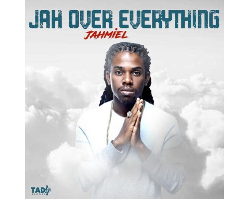 Jahmiel - Jah Over Everything