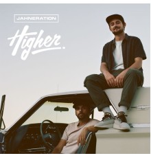 Jahneration - Higher