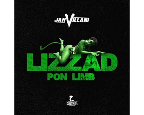 Jahvillani - Lizzad Pon Limb