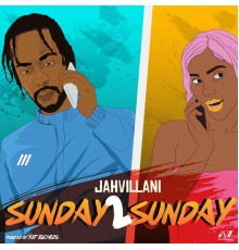 Jahvillani - Sunday 2 Sunday