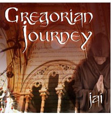 Jai - Gregorian Journey