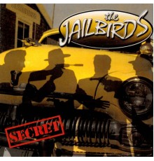 Jailbirds - Secret