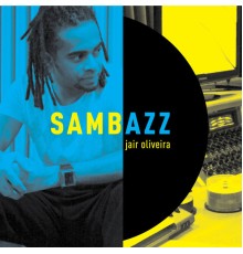 Jair Oliveira - Sambazz