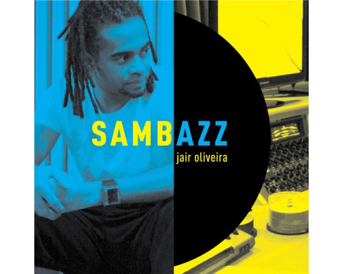 Jair Oliveira - Sambazz