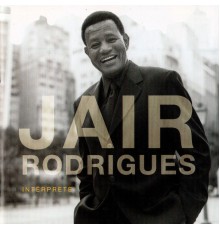 Jair Rodrigues - Intérprete