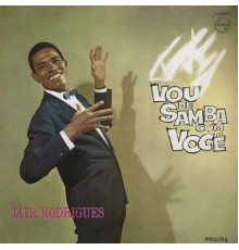 Jair Rodrigues - Vou De Samba Com Você