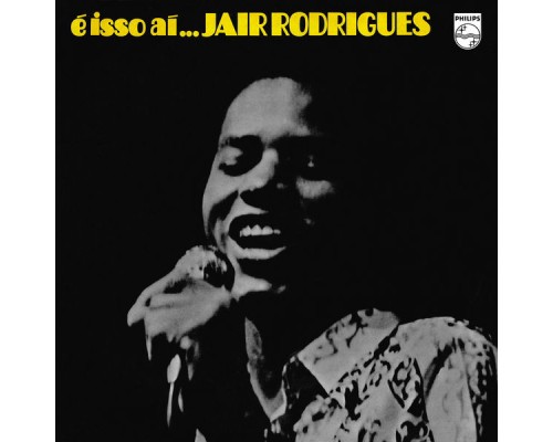 Jair Rodrigues - É Isso Aí...