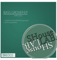 Jairo Delli - Bass Grover EP