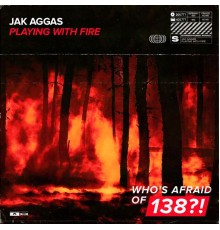 Jak Aggas - Playing With Fire