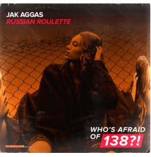 Jak Aggas - Russian Roulette