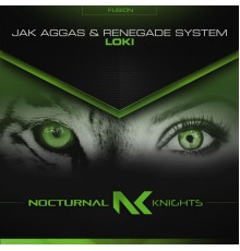 Jak Aggas & Renegade System - Loki